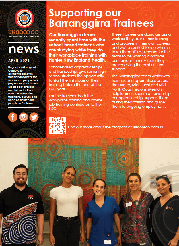 An Ungooroo Aboriginal Corporation newsletter page from April 2024 titled "Supporting our Barranggirra Trainees."